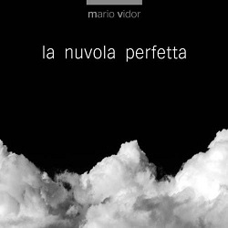 La Nuvola Perfetta - Mario Vidor